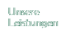 Unsere Leistungen